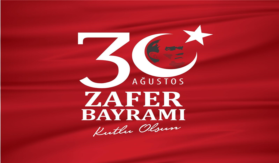 30 Ağustos Zafer Bayramı Kutlu Olsun