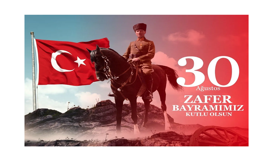 30 Ağustos Zafer Bayramımız Kutlu Olsun